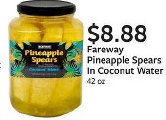 Fareway Fareway pineapple spears in coconut water offer