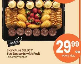 Safeway Signature select tea desserts with fruit offer
