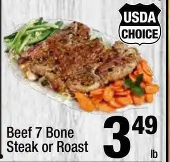 Super King Markets Usda choice beef 7 bone steak or roast offer