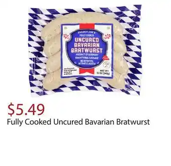 Trader Joe's Fully cooked uncured bavarian bratwurst offer