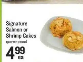 Lowes Foods Signature salmon or shrimp cakes offer