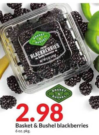 Hy-Vee Basket & bushel blackberries offer
