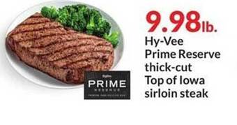 Hy-Vee Hy-vee prime reserve thick-cut top of lowa sirloin steak offer