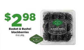 Hy-Vee Basket & bushel blackberries offer