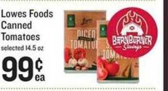 Lowes Foods Lowes foods canned tomatoes offer