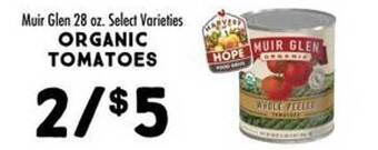 Maceys Muir glen organic tomatoes offer