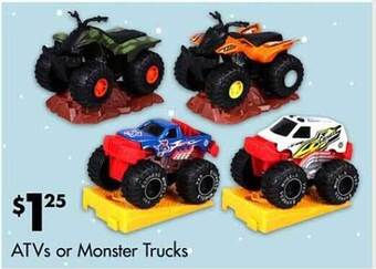 Dollar Tree Atvs or monster trucks offer