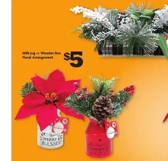 Family Dollar Milk jug or wooden box floral arrangement offer