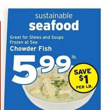Hannaford Chowder fish offer