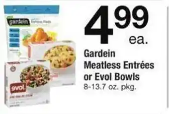 Safeway Gardein meatless entrées or evol bowls offer