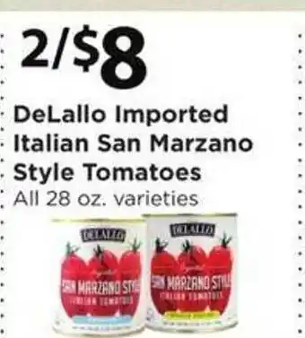 Safeway Delallo imported italian marzano style tomatoes offer