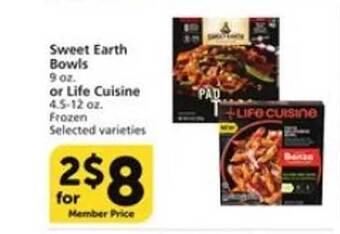 Vons Sweet earth bowls or life cuisine offer