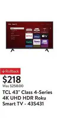 Walmart Tcl 43" class 4-series 4k uhd hdr roku smart tv - 43s431 offer