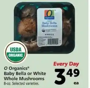 Safeway O Organics Baby Bella or White Whole Mushrooms 8 oz offer