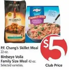 Safeway P.F. Chang's Skillet Meal 22 oz, Birdseye Voila Family Size Meal 42 oz offer