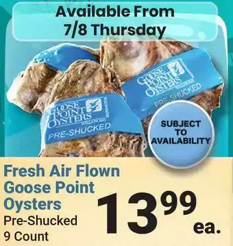Times Supermarkets Fresh Air Flown Goose Point Oysters offer