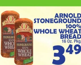 Bravo Supermarkets Arnold stoneground 100% whole wheat bread offer
