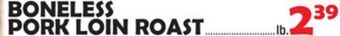 Bravo Supermarkets Boneless pork loin roast offer