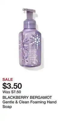 Bath & Body Works Blackberry bergamot gentle & clean foaming hand soap offer