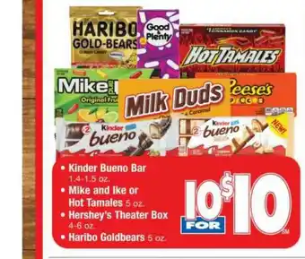 ACME Kinder Bueano Bar, Mike And Ike Or Hot Tamales, Hershey's Theater Box, Haribo Goldbears offer