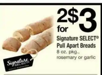 ACME Signature Select Pull Apart Breads offer