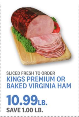 Kings Food Markets Kings premium or baked virginia ham offer