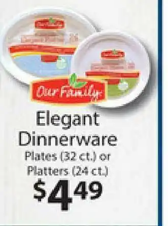 Family Fresh Market Our Family Elegant Dinnerware offer