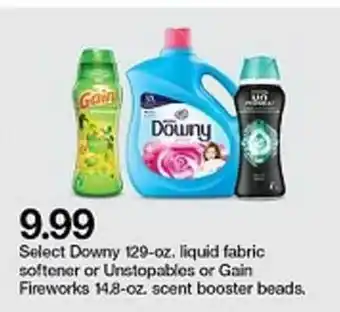 Target Downy 129-oz. Liquid Fabric Softener Or Unstopables Or Gain Fireworks 14.8-oz. Scent Booster Beads. offer