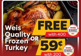 Weis Markets Weis quality frozen turkey offer