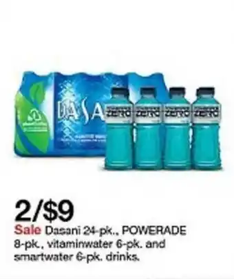 Target Dasani 24-pk. Powerade 8-pk, Vitaminwater 6-pk. And Smartwater 6-pk. Drinks offer