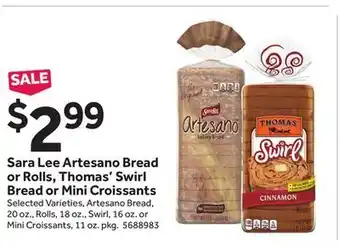 Stop&Shop Sara lee artesano bread or rolls, thomas' swirl bread or mini croissants offer