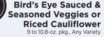 ShopRite Sauced & seasoned veggies or riced cauliflower offer