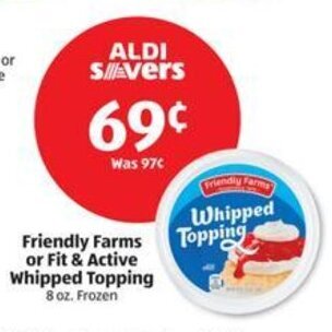 Aldi Friendly Farms or Fit & Active Whipped Topping 8 oz. offer