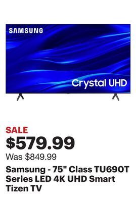 Best Buy Samsung - 75" class tu690t series led 4k uhd smart tizen tv offer