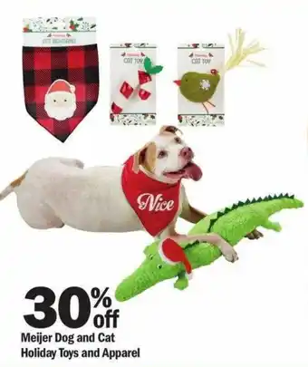Meijer Meijer Dog and Cat Holiday Toys and Apparel offer