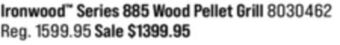 Ace Hardware Ironwood™ series 885 wood pellet grill offer