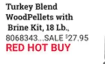 Ace Hardware Turkey blend woodpellets with brine kit offer