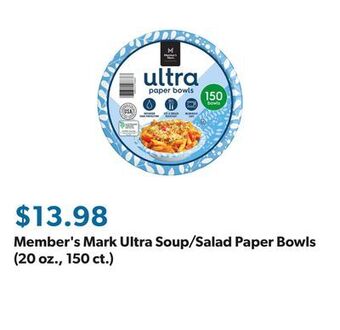 Sam's Club Member's mark ultra soup/salad paper bowls (20 oz., 150 ct.) offer