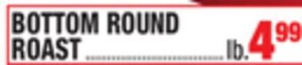 C Town Bottom round roast offer