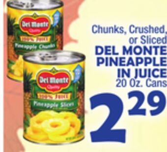Bravo Supermarkets Del monte pineapple in juice offer