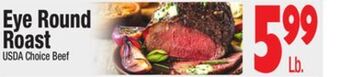 King Kullen Eye round roast offer