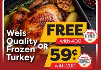 Weis Markets Weis quality frozen turkey offer