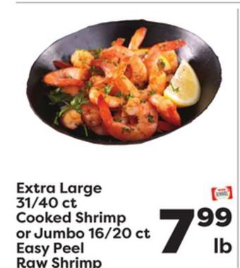 Weis Markets Extra large 31/40 ct cooked shrimp or jumbo 16/20 ct easy peel raw shrimp offer