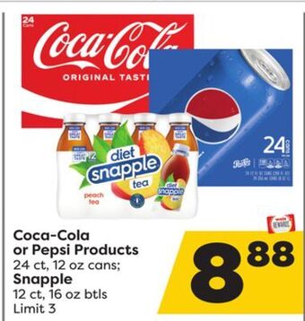 Weis Markets Coca-cola or pepsi products 24 ct, 12 oz cans snapple 12 ct, 16 oz btls offer