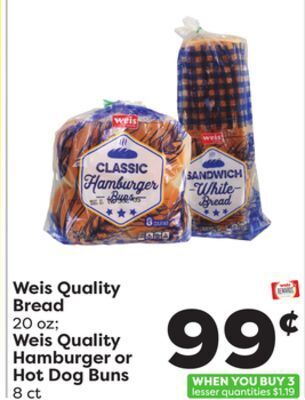 Weis Markets Weis quality bread 20 oz weis quality hamburger or hot dog buns 8 ct offer