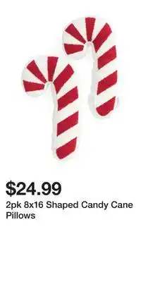 TJ Maxx 2pk 8x16 shaped candy cane pillows offer