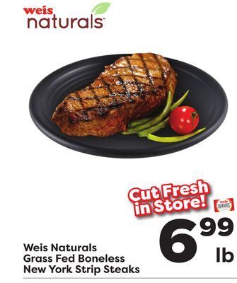 Weis Markets Weis naturals grass fed boneless new york strip steaks offer