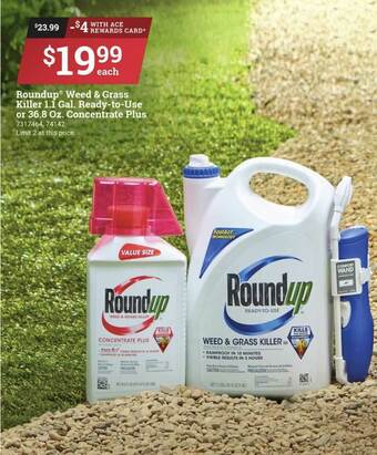 Ace Hardware Roundup® Weed & Grass Killer 1.1 Gal. Ready-to-Use Or 36.8 Oz. Concentrate Plus offer
