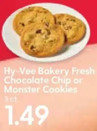Hy-Vee Hy-Vee Bakery Fresh Chocolate Chip or Monster Cookies offer