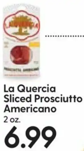 Hy-Vee La Quercia Sliced Prosciutto Americano 2 oz offer